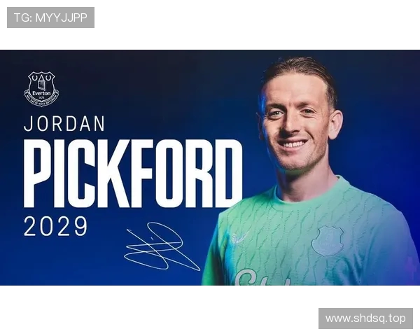 皮克福德首发迎战水晶宫 达成埃弗顿英超生涯300次出场里程碑